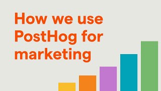 How we use PostHog for marketing