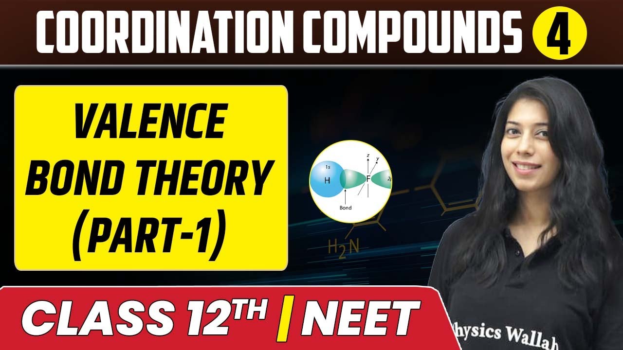 Coordination Compounds 04 | Valence Bond Theory (Part-1) | Class 12th ...