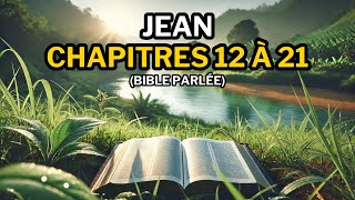 L'Évangile de Jean Parlé : La Puissance de la Parole de Dieu | Bible Parlée