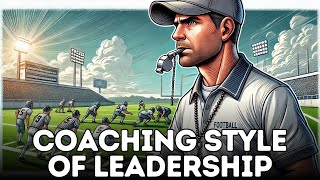Coaching Style Of Leadership (Explained in 3 Minutes)