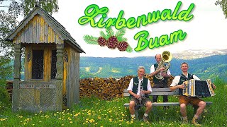 ZIRBENWALD BUAM - Zwei Herzen haben sich gefunden