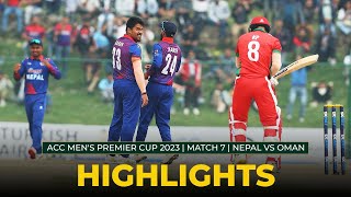 Match Highlights | Match 7 | NEPAL vs OMAN | ACC Men's Premier Cup 2023