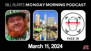 Monday Morning Podcast 3-11-24 | Bill Burr