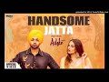 handsome jatta ashke jordan sandhu full hd video latest 2108