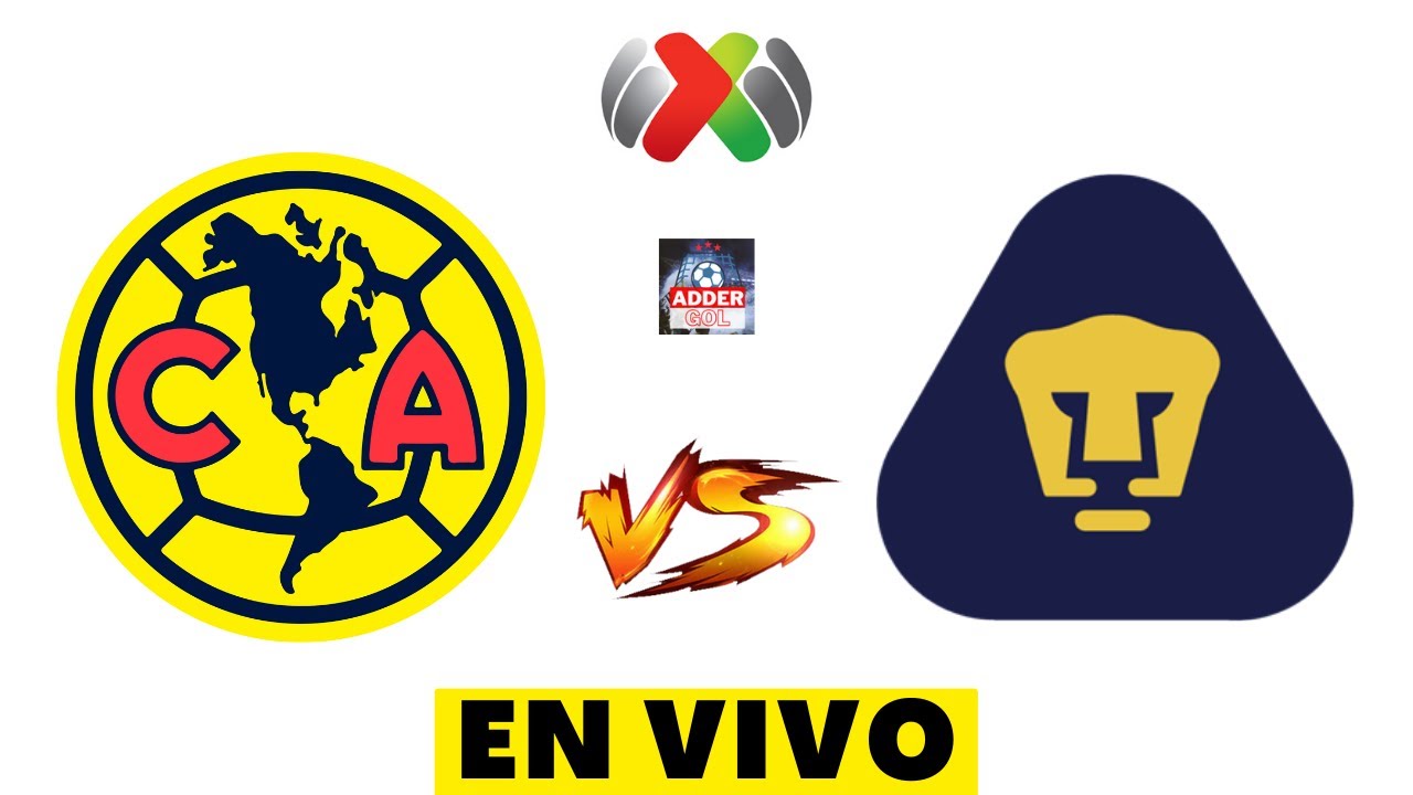 AMERICA VS PUMAS EN VIVO ⚽ LIGA BBVA MX APERTURA 2023 - HORARIO Y DONDE ...