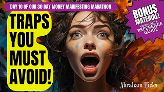 Abraham Hicks: Instantly Avoid Wealth Traps - Join the 30 Day Money Manifesting Marathon