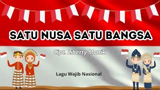 Satu Nusa Satu Bangsa - Lagu Wajib Nasional (Dengan Lirik)