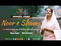 Noor e Shama - Official Video || A Production of @ShaneTajalli