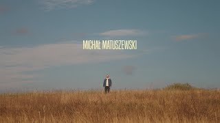 Michał Matuszewski - Nie potrzebuję więcej