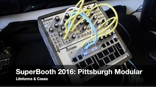 SuperBooth 2016: Pittsburgh Modular Lifeforms