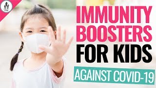 5 BEST Immune Boosters For Kids Under 12