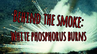 Prolonged FieldCare Podcast 125: Behind the Smoke - White Phosphorus Burns