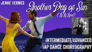 TAP DANCE TUTORIAL - ANOTHER DAY OF SUN (La La Land) - Intermediate/Advanced Choreography