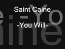 saint caine you will