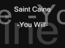 saint caine you will