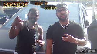 MIKEDOE -KEEP IT STEADY - #trending #rocko #mikedoe #music @rockobrown8484