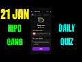 hipo gang daily quiz answer 21 january hipo gang quiz answer today hipo gang quiz today