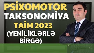 Kurikukulum 2023 - Psixomotor Taksonomiya (051 580 94 28)