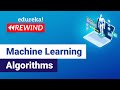 Machine Learning Algorithms | Machine Learning Tutorial | ML Training | Edureka | ML/DS Rewind - 1