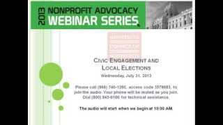 Civic Engagement and Local Elections: Nonprofit Advocacy Webinar [7-31-2013]