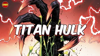 Who is Marvel's Titan Hulk? Deadliest Hulk Ever!