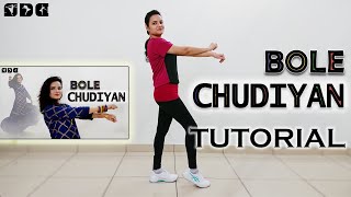 Step by step Dance TUTORIAL for Bole Chudiyan song | Shipra's Dance Class