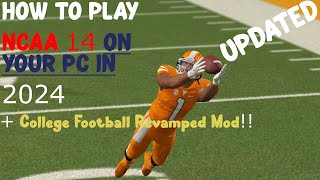 How to play NCAA 14 College Football Revamped on your PC in 2024