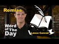 Remiss - Word of the Day with Lance Conrad