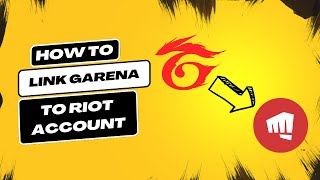 How to Link Garena Account to Riot | League of Legends