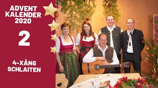 Türchen 2 -  Bergler Advent (4-Xång Schlaiten)