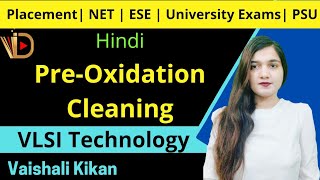 Pre Oxidation Cleaning | Oxidation | VLSI Technology