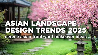 🌴🌸 Serene Asian Front Yard Makeover Ideas: Asian Landscape Design Trends for 2025