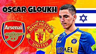 🔥 Oscar Gloukh ● This Is Why Arsenal & Manchester United Want Israeli Wonderkid 2023► Skills & Goals