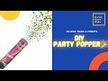 DIY Confetti Party Popper 🎉| Without Balloon|Smallest video for Party Popper |The Art Frame Studio