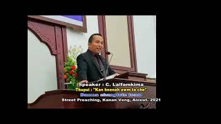 C.LALFAMKIMA, Damna Changtute Team, (Street Preaching)