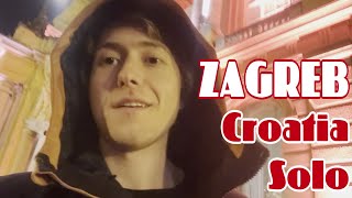 A Solo Evening in Zagreb (Bizarre Eurotrip Episode 5)