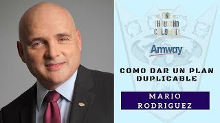 📚Cómo Dar Un Plan Duplicable 👑 Mario Rodríguez 🏆 Amway 💎