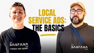 Local Service Ads (LSA) 101: How to Set Up & Run Your Account — Part 1