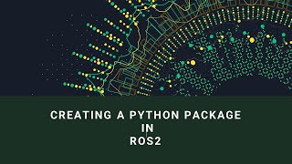 Creating a Python Package in ROS2