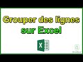 Comment grouper des lignes sur Excel