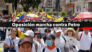 Así van las marchas en oposición a Petro y sus reformas | El Espectador