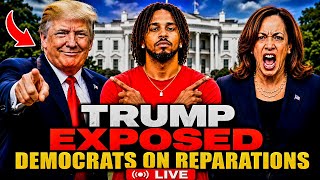 Donald Trump just EXPOSED Democrats On Reparations (LIVE)