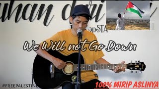 We Will Not Go Down - Michael heart (cover song for gaza )