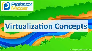 Virtualization Concepts - CompTIA A+ 220-1201 - 4.1