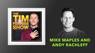 How to Win in the Startup World — Mike Maples and Andy Rachleff  | The Tim Ferriss Show