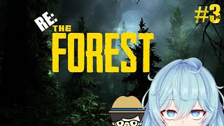 #3 RE:【The Forest】Lanjut Survive【Ren Akasha】