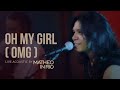 OMG (Oh My Girl) - Matheo in Rio (Acoustic Live Version)