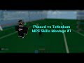 Phaazd vs Tottenham | MPS Montage #1