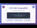 PHP SimpleXML Tutorial: Easy XML Parsing for Beginners