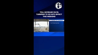 Toll increase on Pennsylvania Turnpike to go into effect this weekend